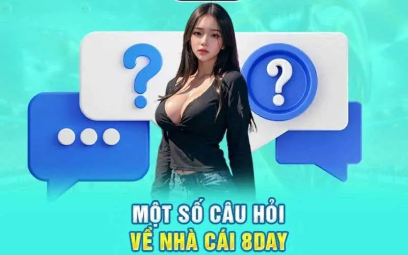 Tổng hợp những câu hỏi tại 8Day